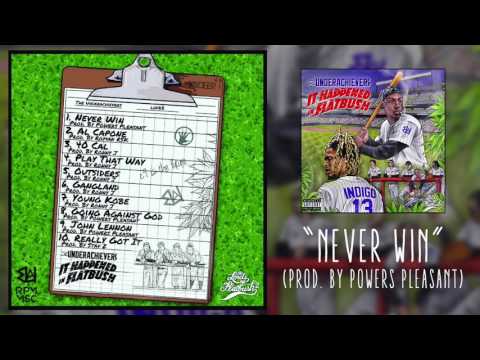 THE UNDERACHIEVERS - NEVER WIN (AUDIO)