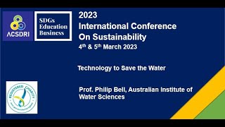 Technology to Save the Water  Prof. Philip Bell, AIWS