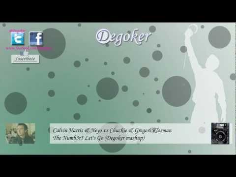 Calvin Harris & Neyo vs Chuckie & Gregori Klosman - The Numb3r5 Let's Go (Degoker mashup)