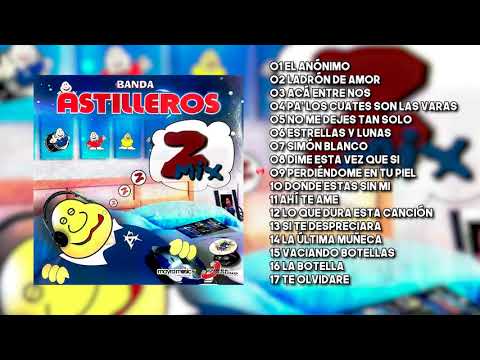 La Incontenible Banda Astilleros  mix