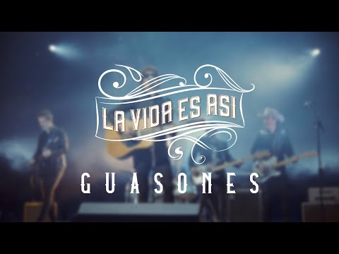 La Vida Es Así - Guasones