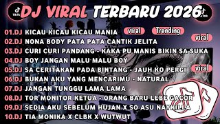 Download lagu DJ TIKTOK TERBARU 2026🎵DJ KICAU KICAU KICAU MANIA🎵DJ NONA BODY PATA PATA mp3