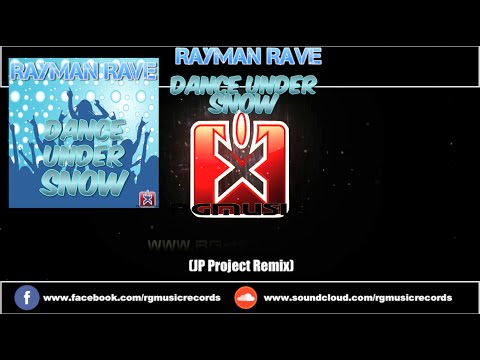 Rayman Rave - Dance Under Snow (JP Project Remix) ★ OUT NOW!