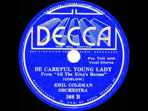 1935 Emil Coleman - Be Careful Young Lady (Lew Conrad, vocal)