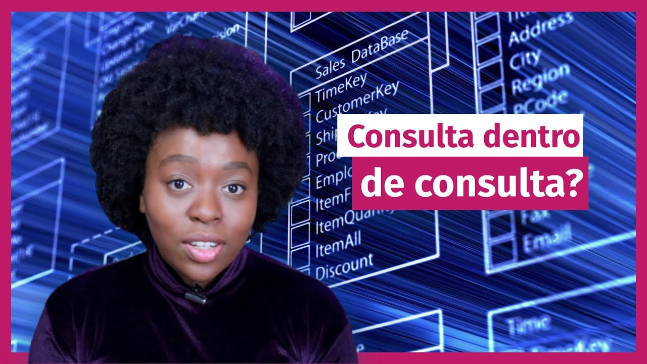 O que são subconsultas SQL? Extração de dados com SQL | Subquerys SQL | SQL para Análise de Dados