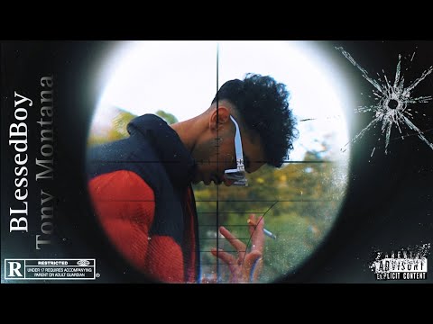 BLessedBoy - " Tony Montana " (Official Music Video)