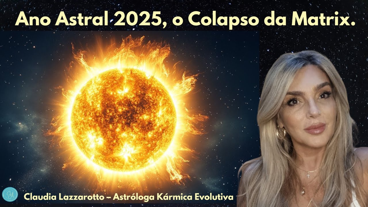 Ano Astral 2025, o Colapso da Matrix.