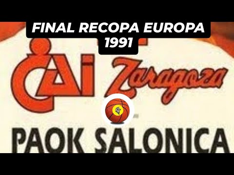 "P.A.O.K. vs Cai Zaragoza" FINAL RECOPA DE EUROPA 1990/91 (26 de Marzo, 1991)