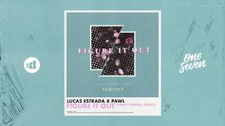 Lucas Estrada feat. Pawl - Figure It Out (Henri Purnell Remix)