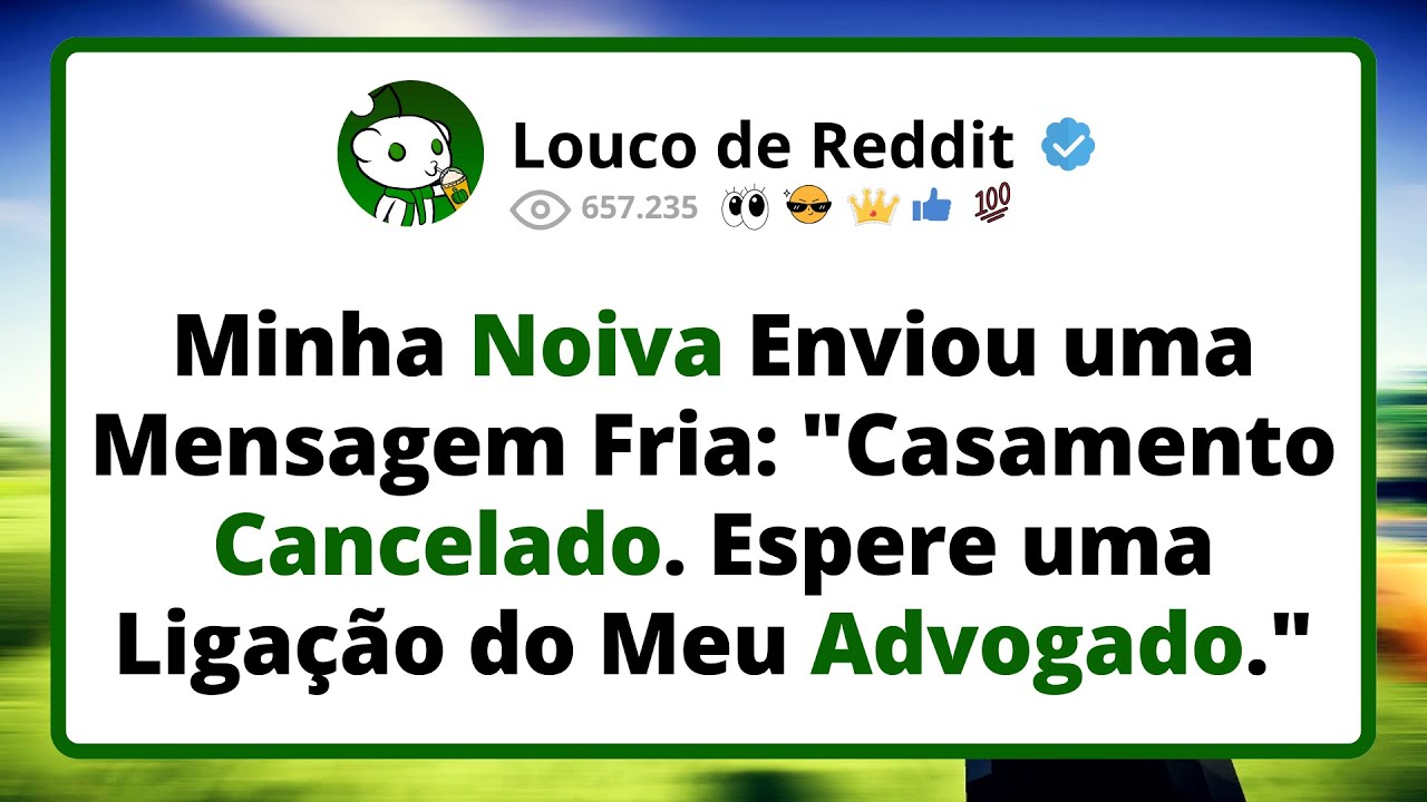 Minha NOIVA enviou uma MENSAGEM fria: "Casamento cancelado. Espere uma ligação do meu advogado."