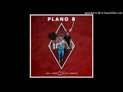 Cali John - Plano B (feat. Harold) [Audio 2020]