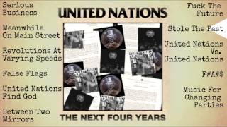 United Nations - The Next Four Years [Full Album]