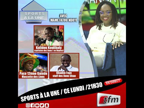 TFM LIVE : SPORTS A LA UNE AVEC MAME FATOU NDOYE