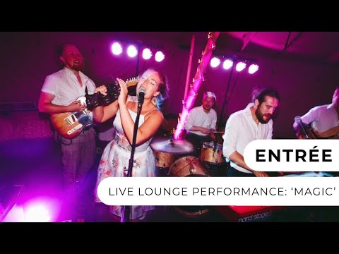 Entrée - Magic - Live Lounge
