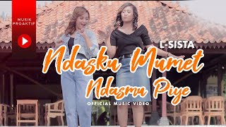 Download lagu LSISTA - Ndasku Mumet Ndasmu Piye mp3