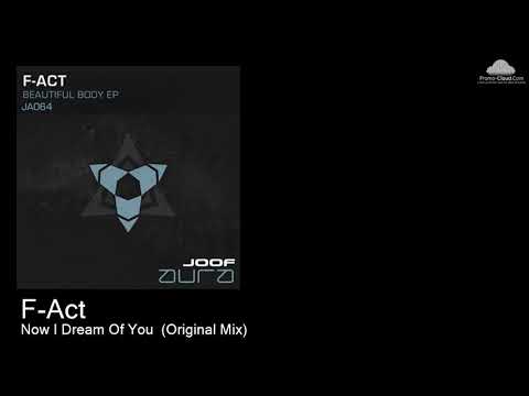 JA063 F-Act - Now I Dream Of You  (Original Mix) [Various]