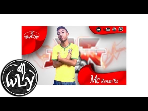 Mc Renan Rs - Vem dançar (Dj wLy Oficial) Lançamento 2017
