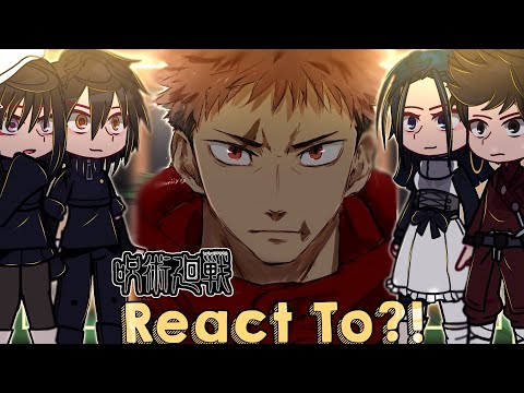 🎋🏮|| Jujutsu Kaisen MOJURO New Jujutsu Sorcerers React To ITADORI YUJI ||🏮🎋 {GCRV/JJK} 🌟\Jjk React/🌟