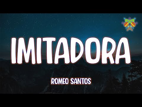 Romeo Santos - Imitadora ( Letra/Lyrics )