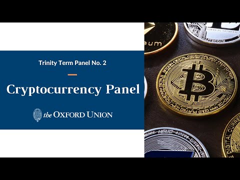 Cryptocurrency: The Future Of Money? | Full Panel | Oxford Union Web Series