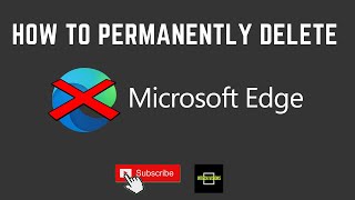How to Permanently Uninstall Microsoft Edge 2020