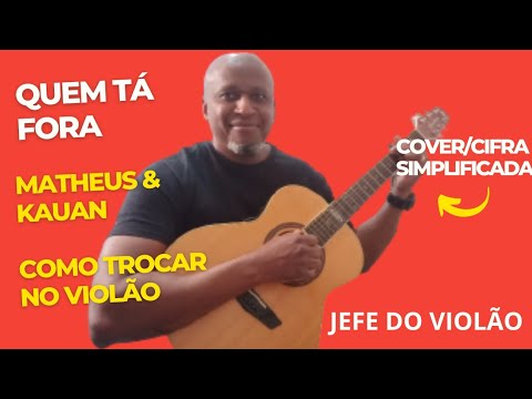 Quem Tá Fora - Matheus e Kauan