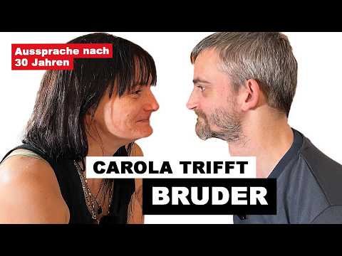 Carola meets her brother Andi and clears up the accusations! A reunion after 30 years. Poor Germany.