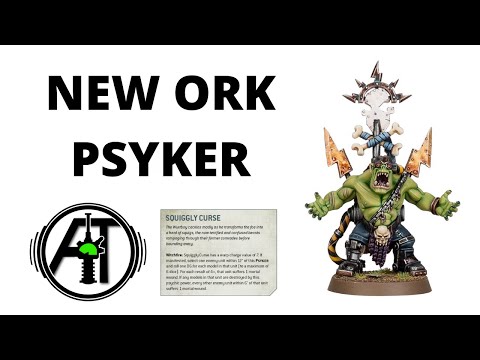 New Ork Psyker Revealed - Wurrboyz can turn you into Squigs...