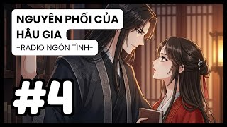 [Tập 4] Tiện Nhân Ngoài Phố & Màn Kịch Lật Đổ Mẹ Kế Của Hầu Phu Nhân | Nguyên Phối Của Hầu Gia