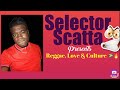 SELECTOR SCATTA PRESENTS REGGAE LOVE & CULTURE 🇬🇾 NATURAL BLACK, RICHIE SPICE, MORGAN HERITAGE!!!