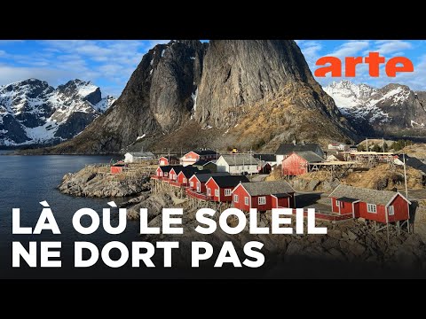 Les îles Lofoten | Archipels du nord | ARTE Évasion