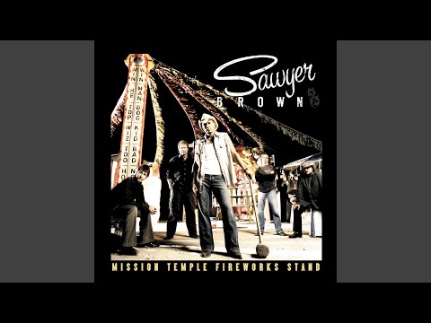 With You Daddy - Sawyer Brown