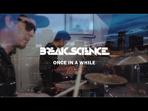 Break Science Acoustic - Once In A While