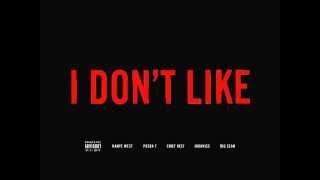 I Don't Like - Kanye West ft. Pusha T, Chief Keef, Jadakiss &amp; Big Sean (Lyrics in Description)
