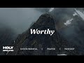 Worthy Is Your Name Jesus | Soaking Worship Music Into Heavenly Sounds//Instrumental Soaking Worship