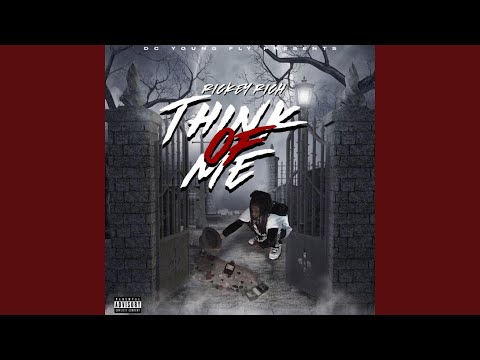 Rickey Rich think of me