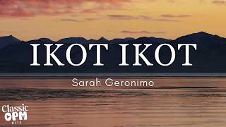 Ikot Ikot by Sarah Geronimo (Lyrics)