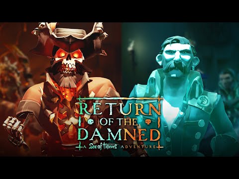Return of the Damned: A Sea of Thieves Adventure | Cinematic Trailer