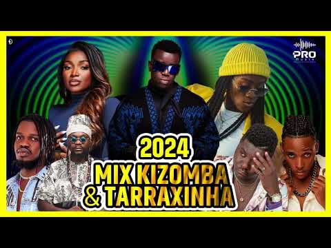 MIX KIZOMBA & TARRAXINHA 2024 (Dj Rafa Mix 2) FILHO DO ZUA x TWENTY FINGERS x LANDRICK x BUTTON ROSE