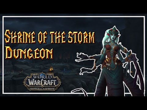 Shrine of the Storm Dungeon│Battle for Azeroth Beta