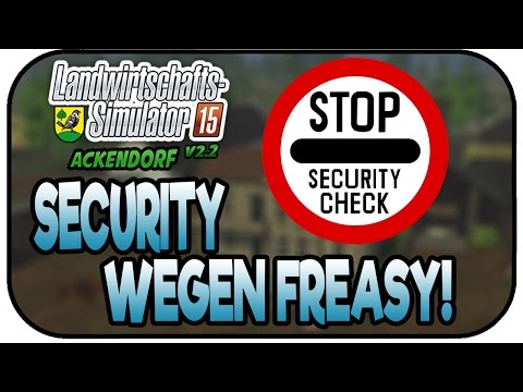 SECURITY WEGEN FREASY - LS15 Ackendorf 2.2 #163- Lets Play Landwirtschaft Simulator 15 Deutsch