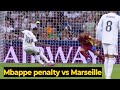Mbappé PENALTY GOAL Against Marseille Real Madrid Vs Marseille