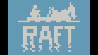 [キーマウゲームに挑戦シリーズ]続きがやりたすぎた人のRAFTその16[ほぼ初見]