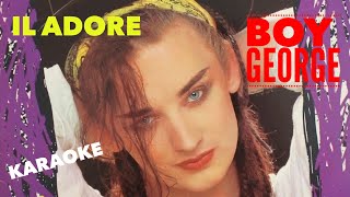 il adore, Boy George, Karaoke