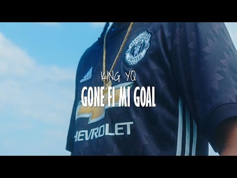 KingYQ - Gone Fi Mi Goal (Official Music Video)