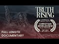 Truth Rising Full Documentary