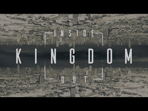 The Inside Out Kingdom - Sermon Only - #SEVERNONLINE