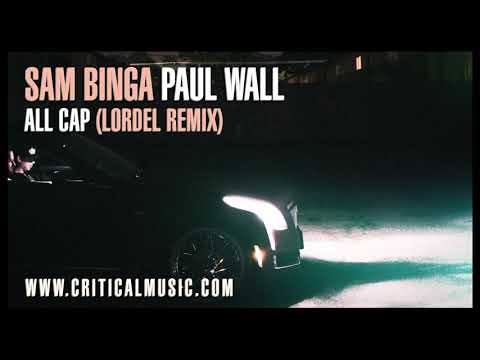 Sam Binga & Paul Wall - All Cap (Lordel Remix)