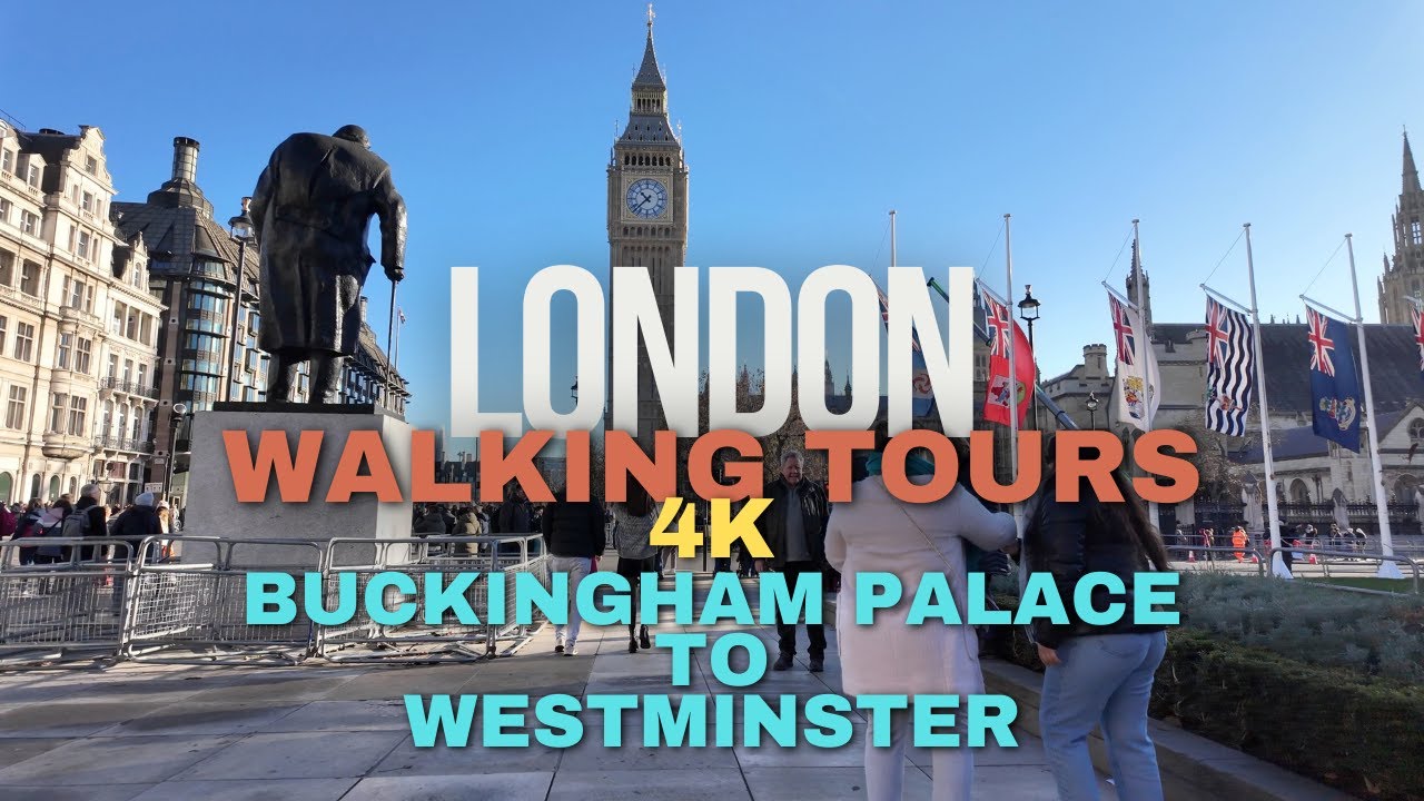 London Walking Tours [4K] - Buckingham Palace to Westminster