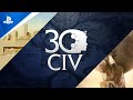 Sid Meier's Civilization VI - 30th Anniversary Video | PS4